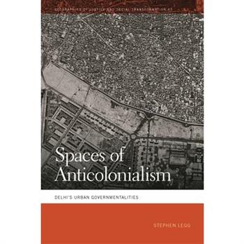 Spaces of Anticolonialism