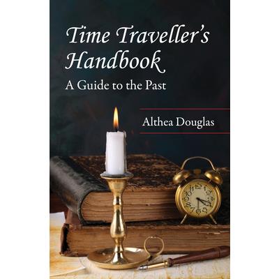 A Time Traveller’s Handbook