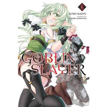 Goblin Slayer 6