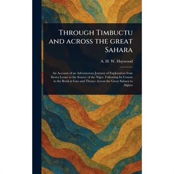 Through Timbuctu and Across the Great Sahara