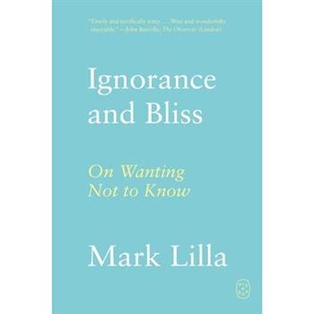 Ignorance and Bliss