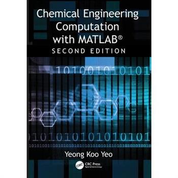 Chemical Engineering Computation with MATLAB(R)