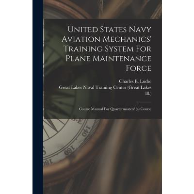 United States Navy Aviation Mechanics’ Training System For Plane Maintenance Force
