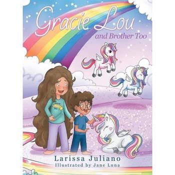 Gracie Lou and Brother Too