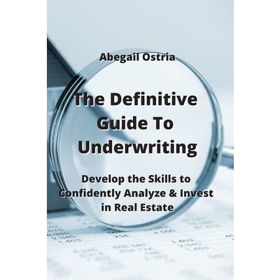 The Definitive Guide To Underwriting