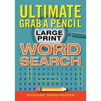 Ultimate Grab a Pencil Large Print Word Search