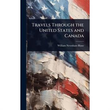 Travels Through the United States and Canada