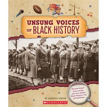 Unsung Voices of Black History (from the Archives)