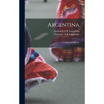 Argentina; Legend and History