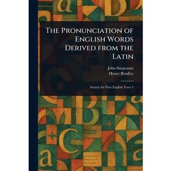The Pronunciation of English Words Derived From the Latin
