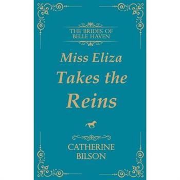 Miss Eliza Takes The Reins