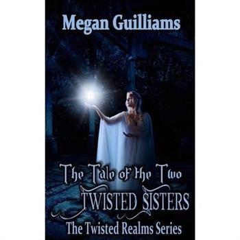 The Tale of Two Twisted Sisters