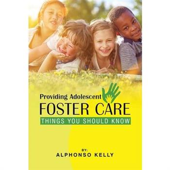 Providing Adolescent Foster Care