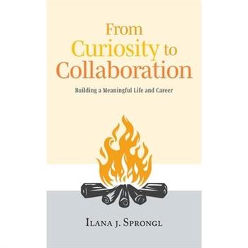From Curiosity to Collaboration
