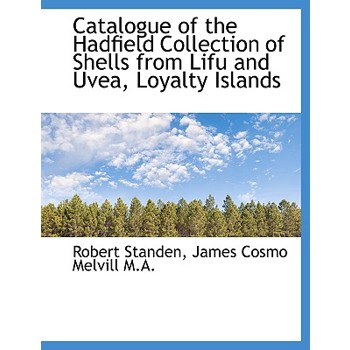 Catalogue of the Hadfield Collection of Shells from Lifu and Uvea, Loyalty Islands