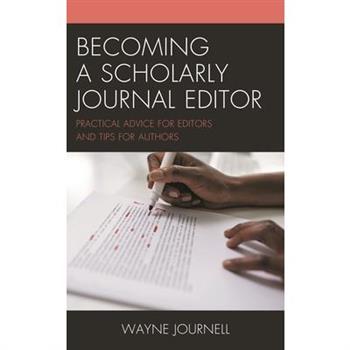 Becoming a Scholarly Journal Editor