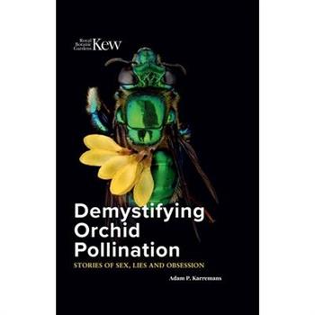 Demystifying Orchid Pollination