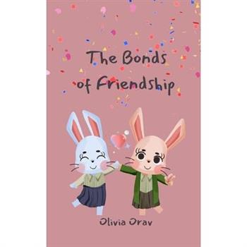The Bonds of Friendship