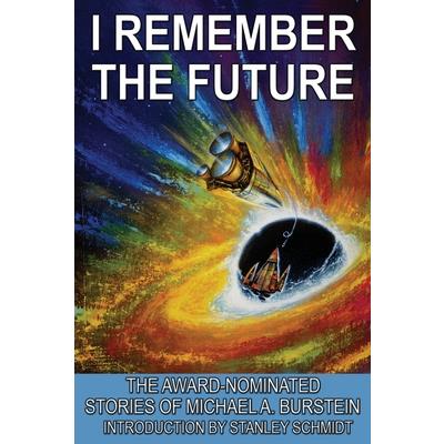 I Remember the Future