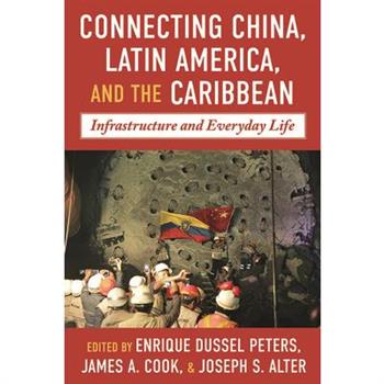 Connecting China, Latin America, and the Caribbean
