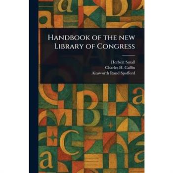 Handbook of the New Library of Congress