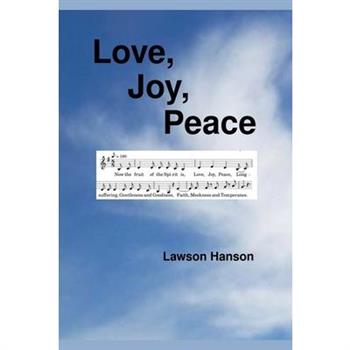 Love, Joy, Peace