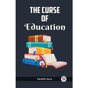 The Curse Of Education