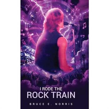 I Rode the Rock Train