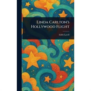 Linda Carlton's Hollywood Flight