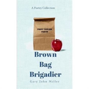 Brown Bag Brigadier