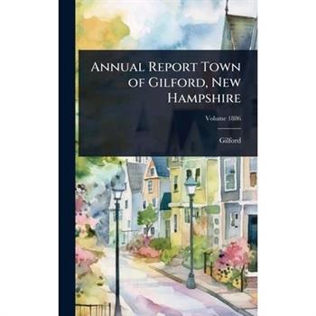 Annual Report Town of Gilford, New Hampshire