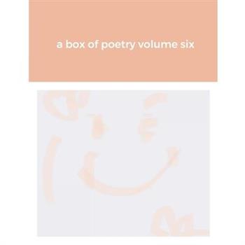 A box of poetry volume six
