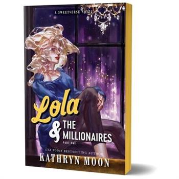Lola & the Millionaires: Part One (Deluxe Edition)