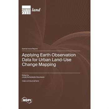 Applying Earth Observation Data for Urban Land-Use Change Mapping