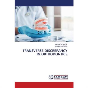 Transverse Discrepancy in Orthodontics