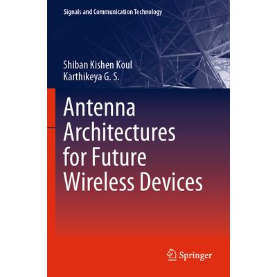 Antenna Architectures for Future Wireless Devices