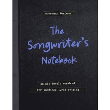 The Songwriter's Notebook