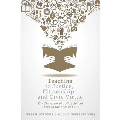Teaching to Justice, Citizenship, and Civic Virtue