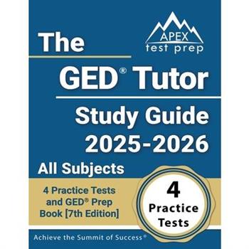 The GED Tutor Study Guide 2024-2025 All Subjects