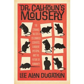 Dr. Calhoun's Mousery