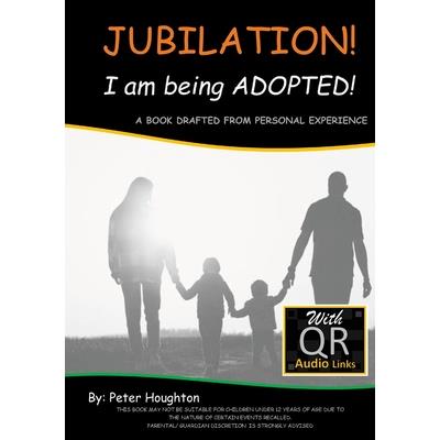 JUBILATION! I am being ADOPTED!