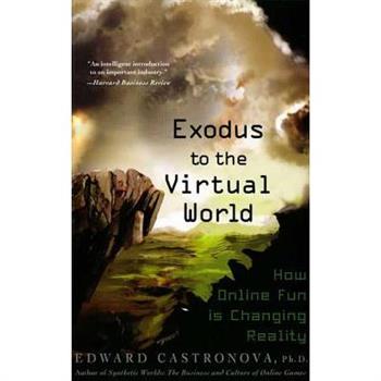 Exodus to the Virtual World