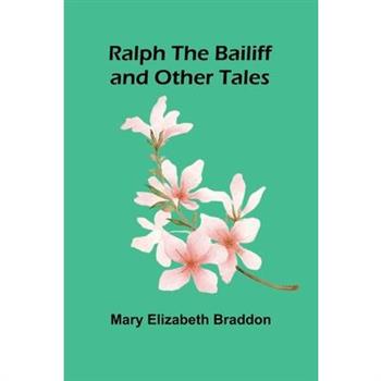 Ralph the Bailiff and Other Tales