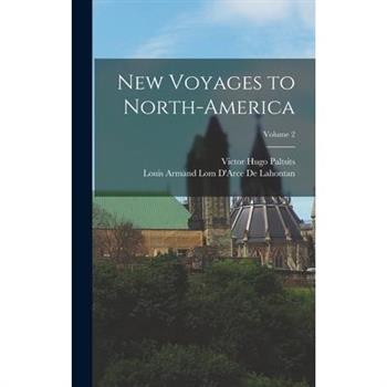 New Voyages to North-America; Volume 2