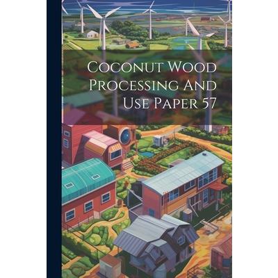 Coconut Wood Processing And Use Paper 57