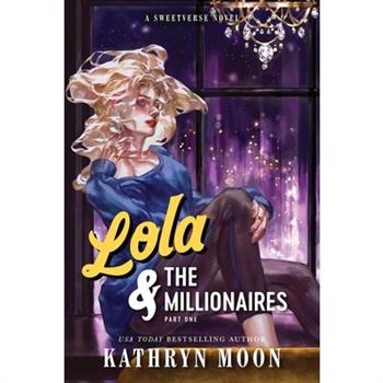 Lola & the Millionaires: Part One (Standard Edition)