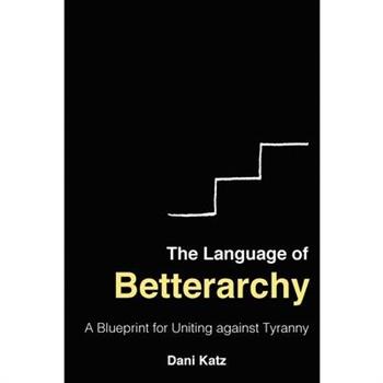 The Language of Betterarchy
