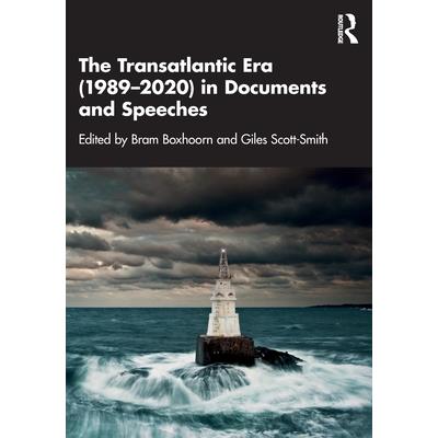 The the Transatlantic Era (1989-2020) in Documents and Speeches