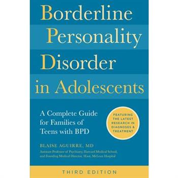 Borderline Personality Disorder in Adolescents, 3rd Edition