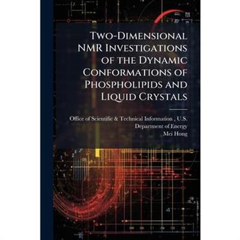 Two-Dimensional NMR Investigations of the Dynamic Conformations of Phospholipids and Liquid Crystals